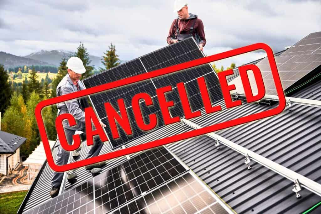 solar panel cancellation